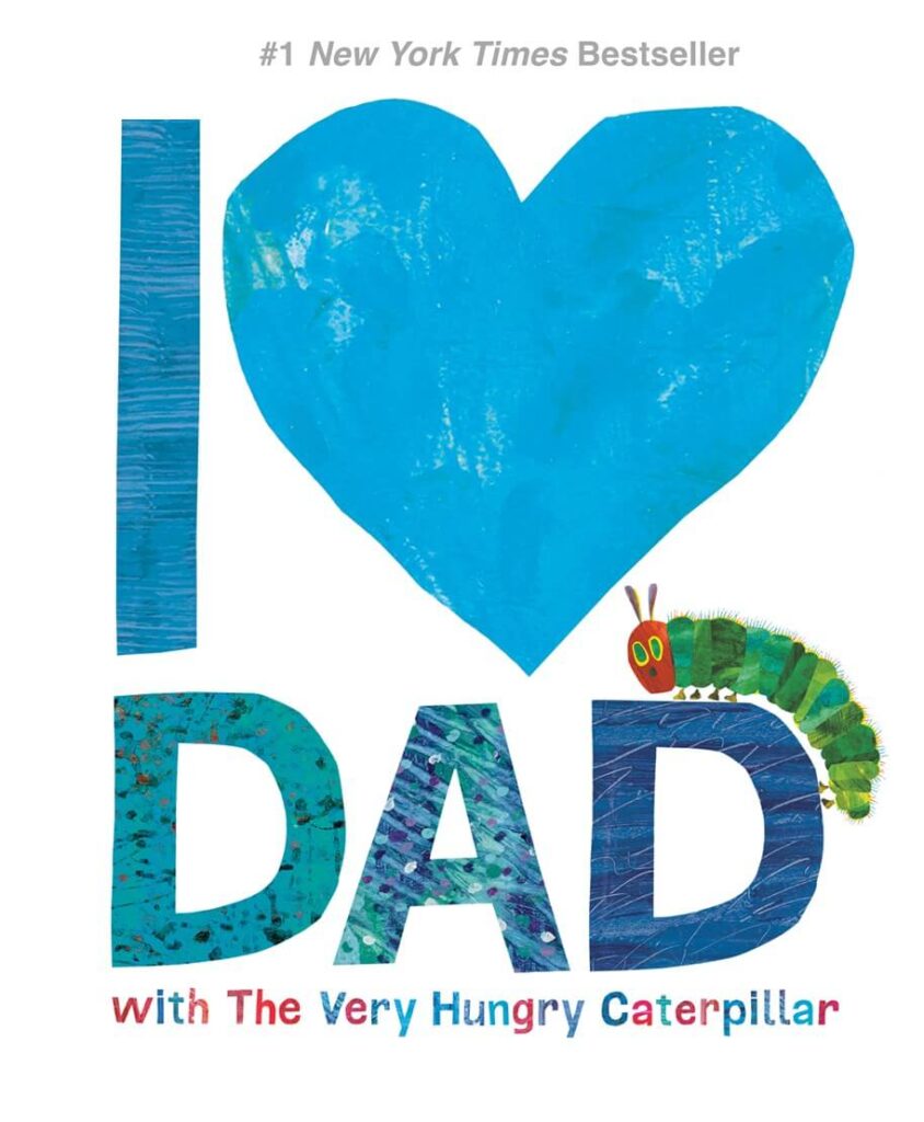 I Love Dad with the Very Hungry Caterpillar by Eric Carle Book Cover