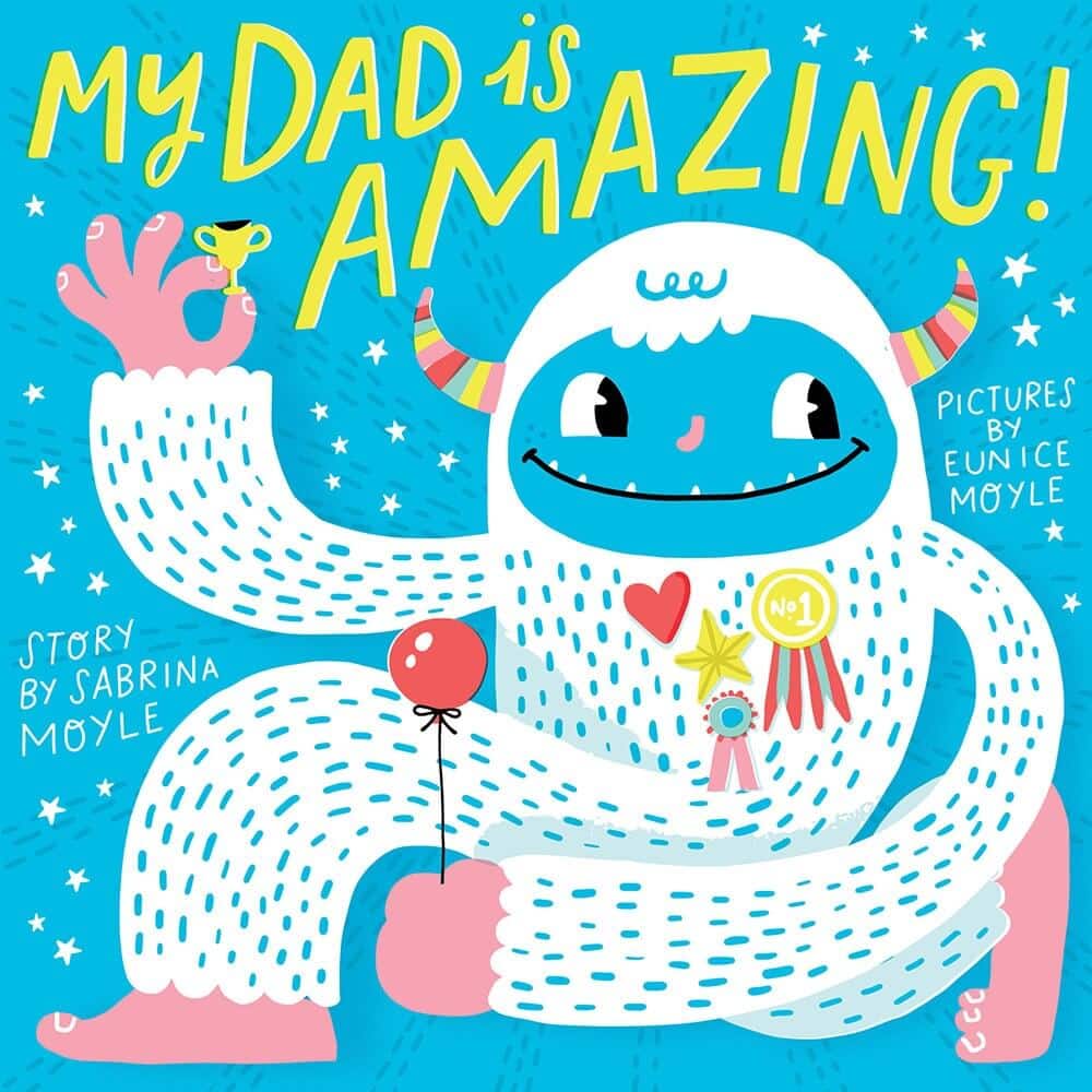 My Dad is Amazing! by Sabrina Moyle Book Cover
