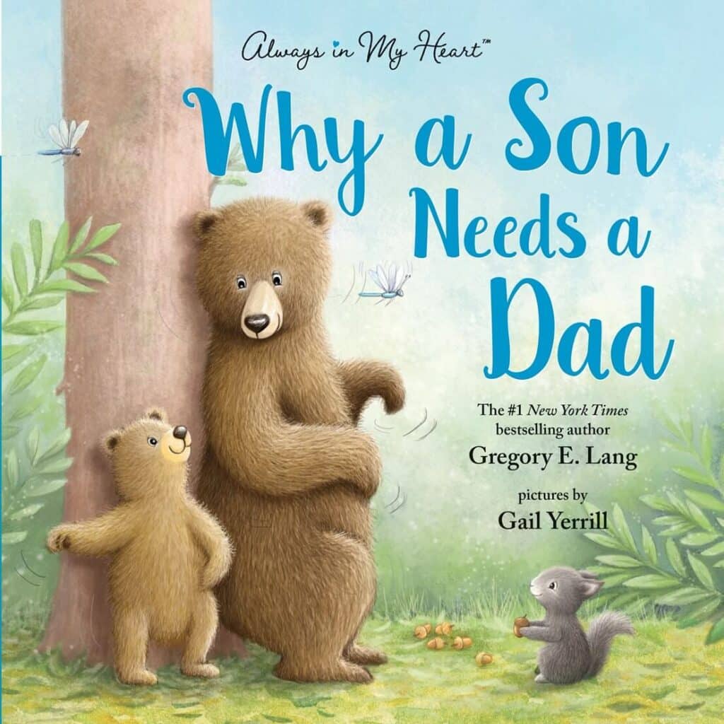 Why a Son Needs a Dad by Gregory E. Lang Book Cover