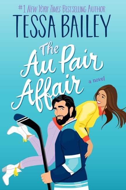 The Au Pair Affair by Tessa Bailey Book Cover