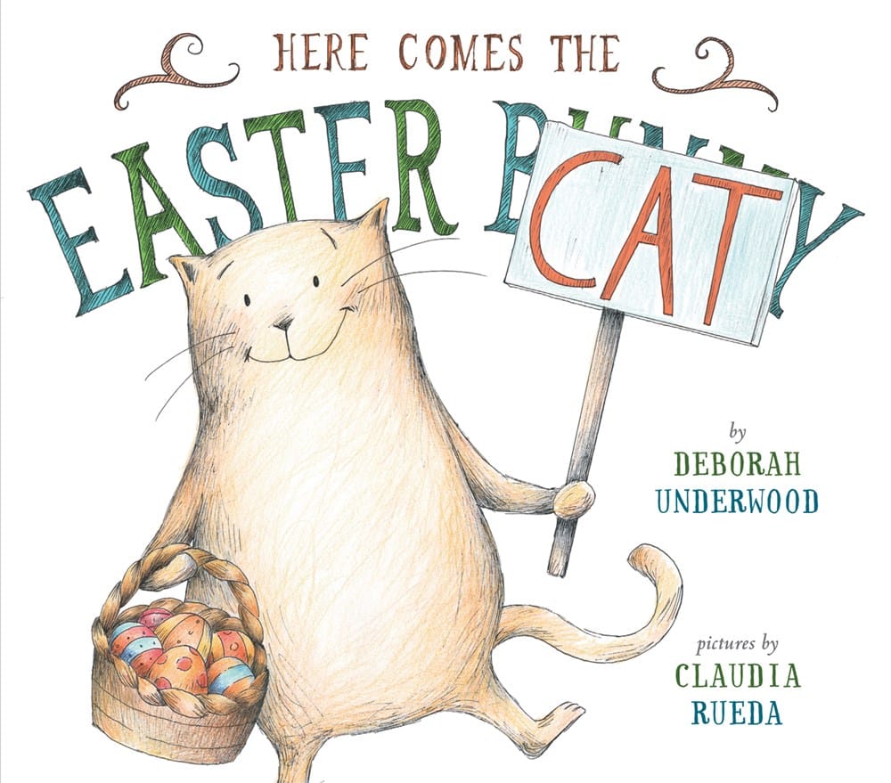Here Comes the Easter Cat by Deborah Underwood Book Cover