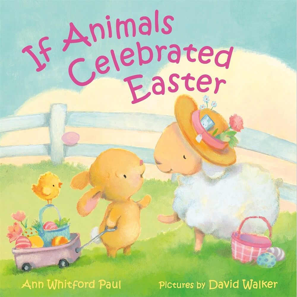 If Animals Celebrated Easter by Ann Whitford Paul Book Cover