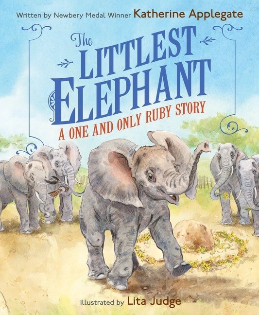 The Littlest Elephant by Katherine Applegate Book Cover