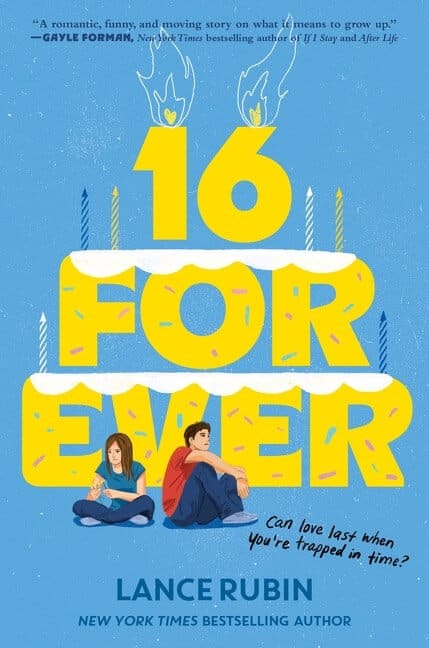 16 Forever by Lance Rubin Book Cover
