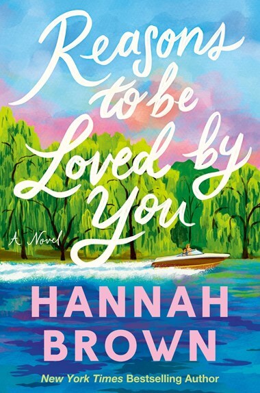 Reasons to Be Loved By You by Hannah Brown Book Cover