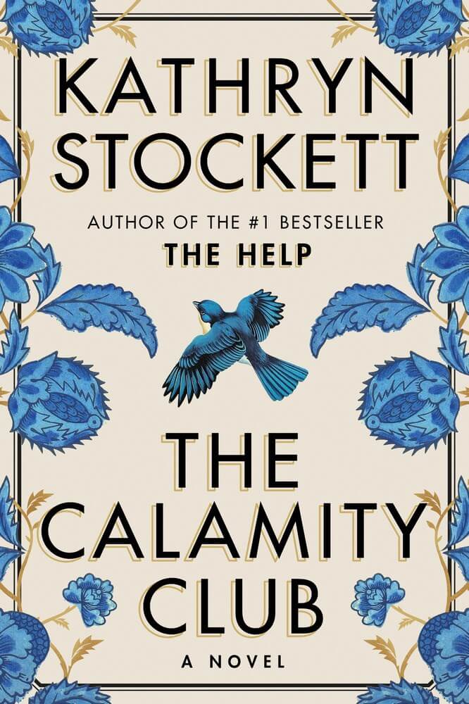 The Calamity Club by Kathryn Stockett Book Cover
