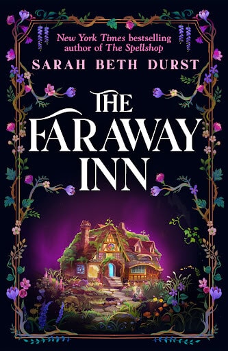 The Faraway Inn by Sarah Beth Durst Book Cover
