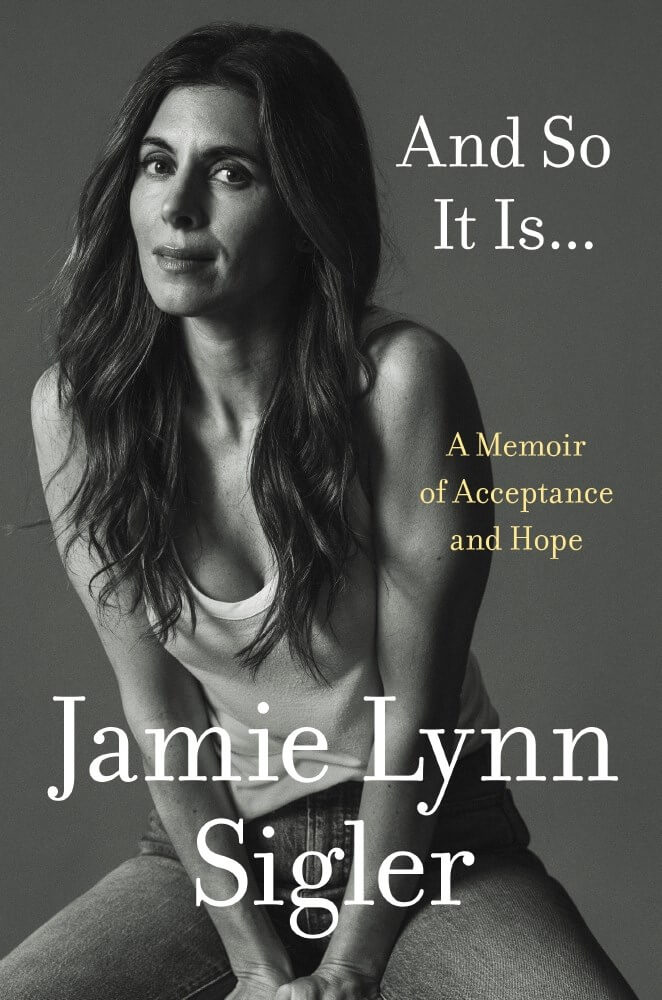 And So It Is … A Memoir of Acceptance and Hope by Jamie Lynn Sigler Book Cover