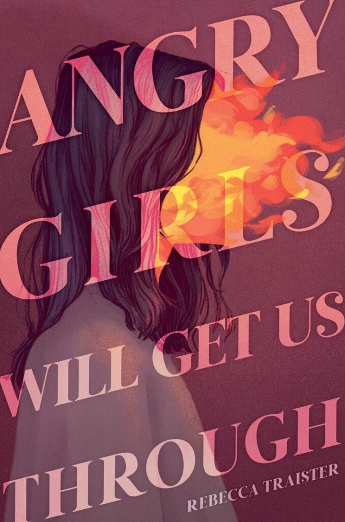 Angry Girls Will Get Us Through by Rebecca Traister Book Cover