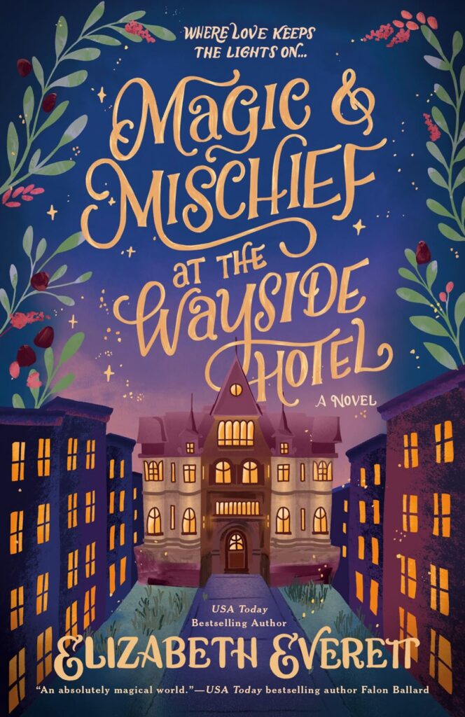 Magic and Mischief at the Wayside Hotel by Elizabeth Everett Book Cover
