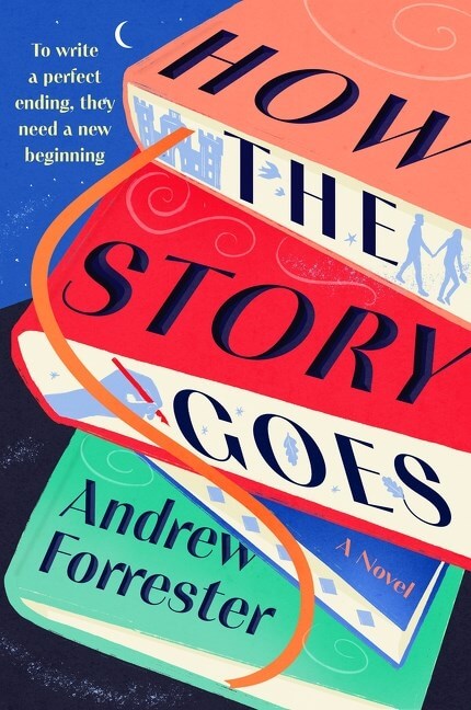 How the Story Goes by Andrew Forrester Book Cover
