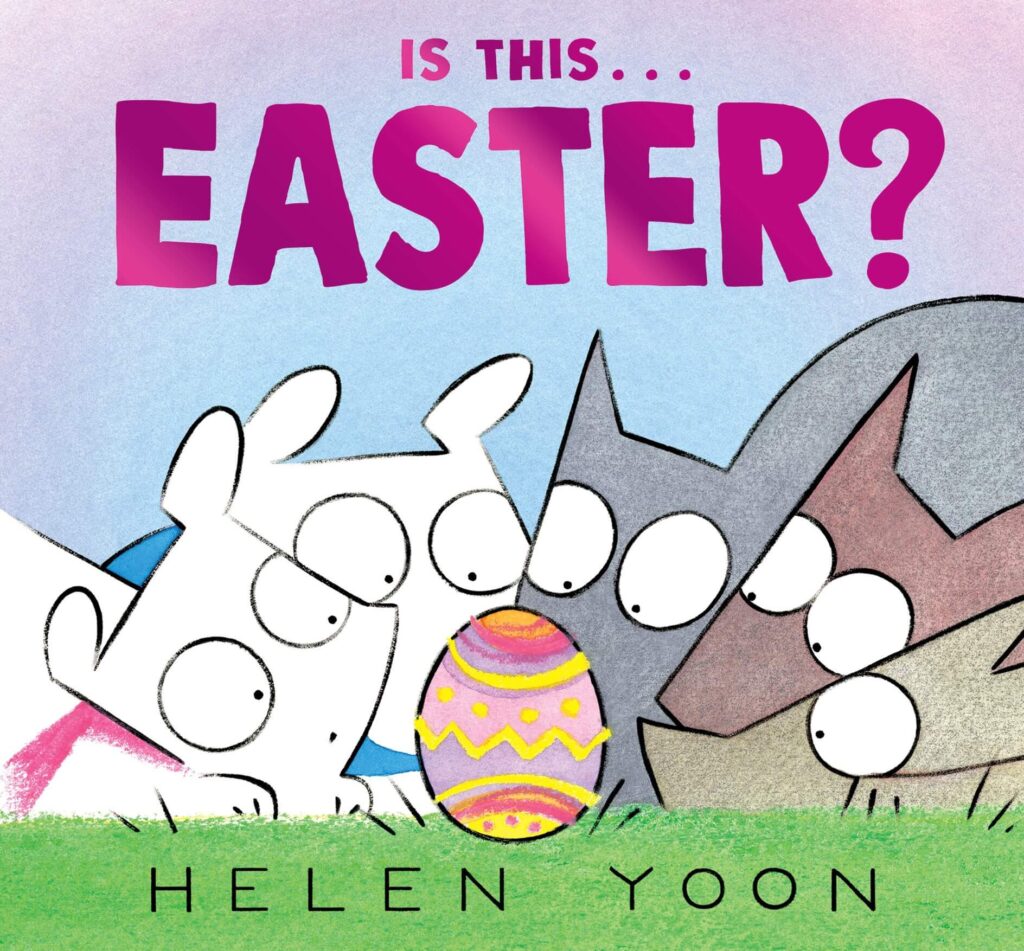 Is This ... Easter? by Helen Yoon Book Cover