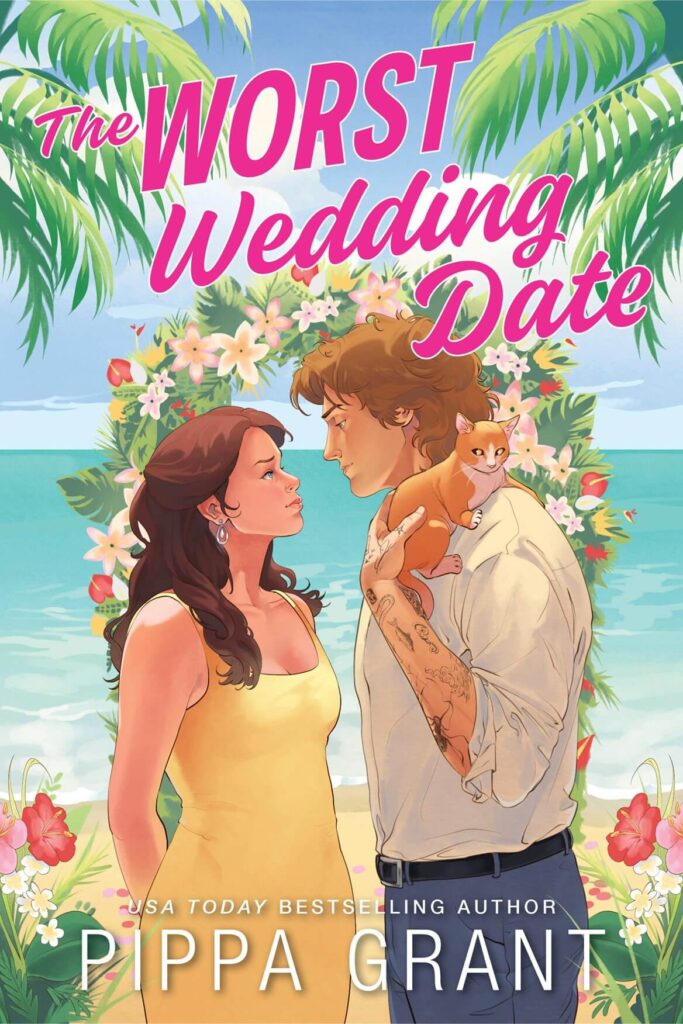 The Worst Wedding Date by Pippa Grant Book Cover