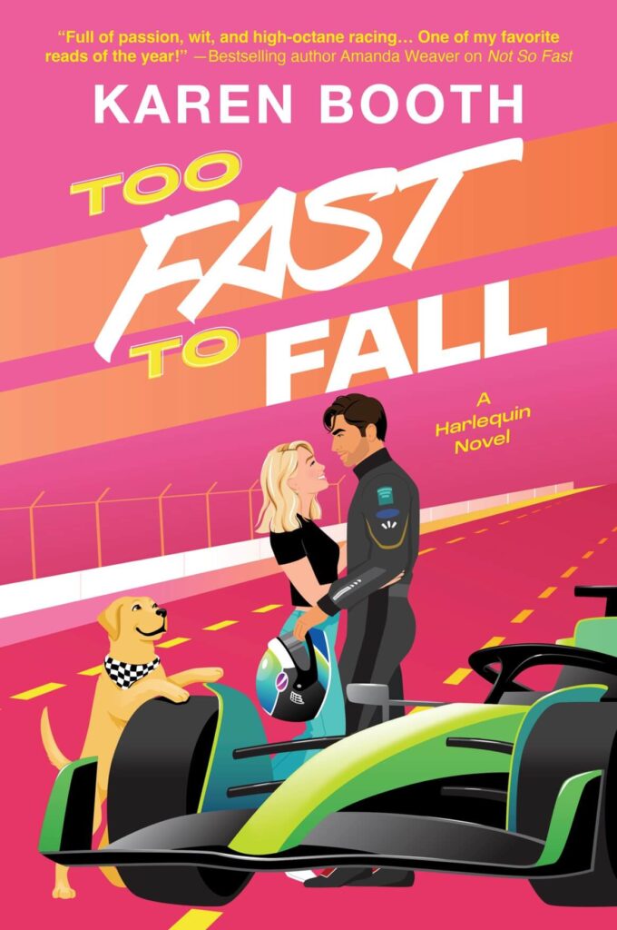 Too Fast to Fall by Karen Booth Book Cover