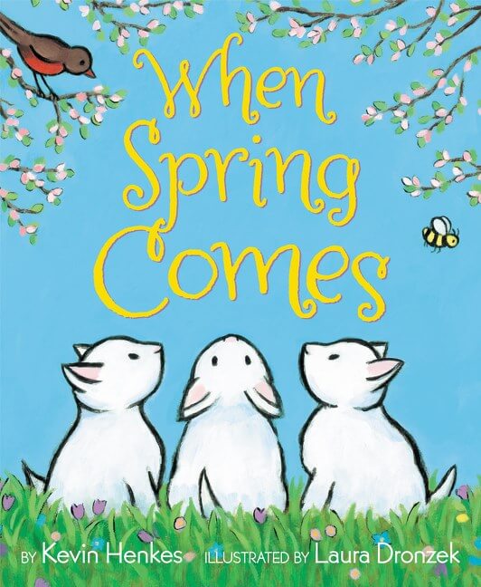 When Spring Comes by Kevin Henkes Book Cover