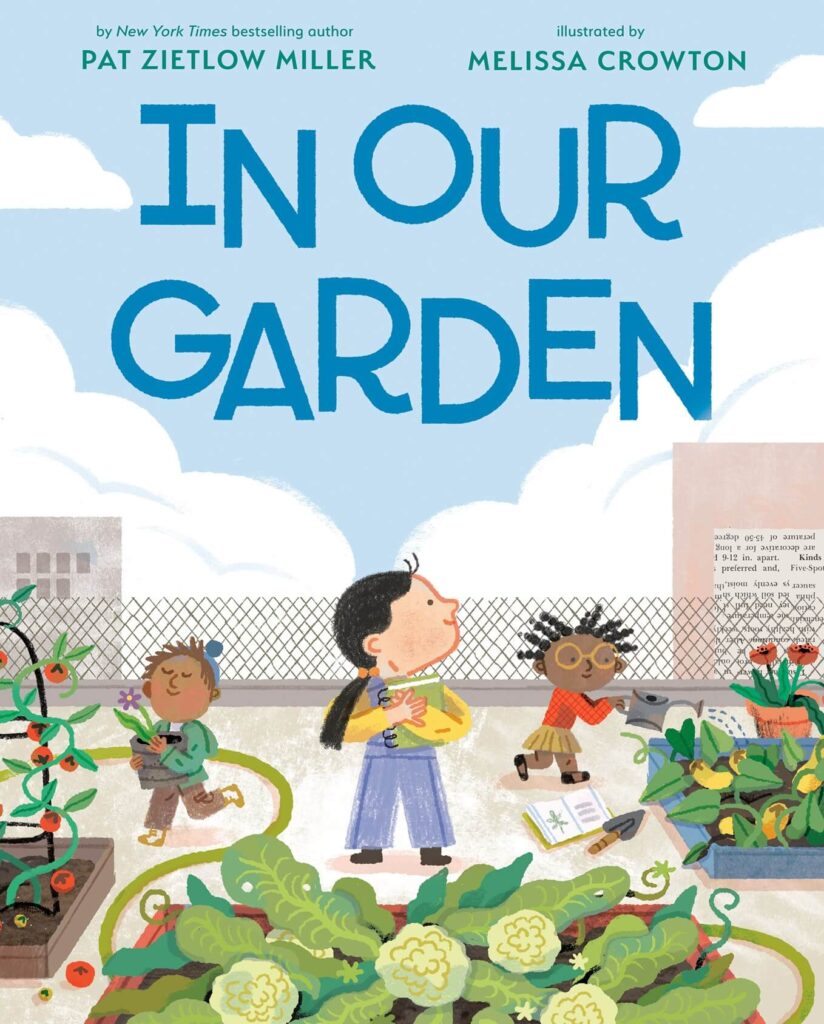 In Our Garden by Pat Zietlow Miller Book Cover
