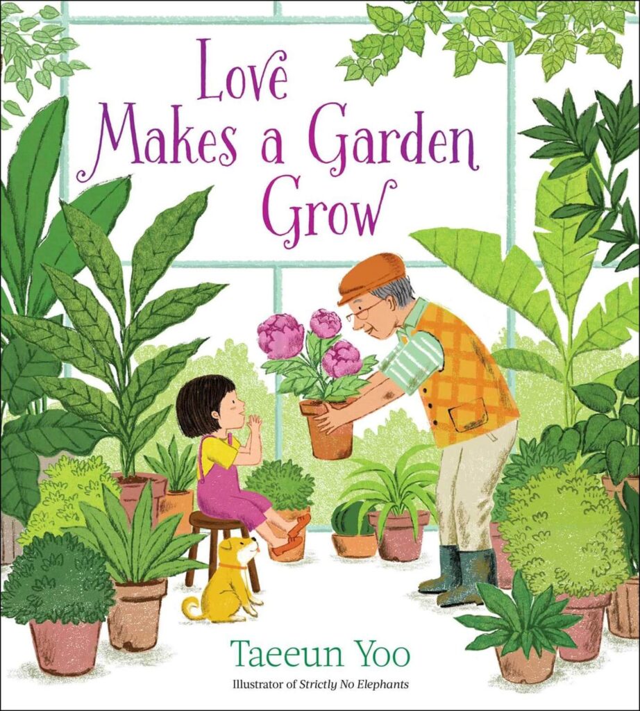 Love Makes a Garden Grow by Taeeun Yoo Book Cover