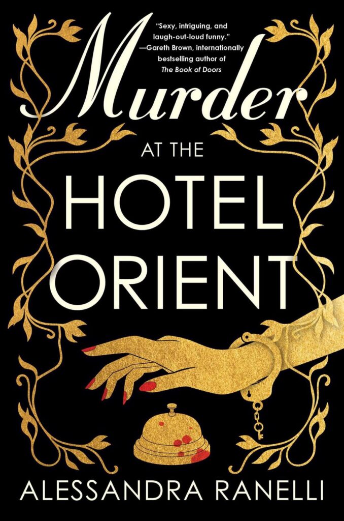 Murder at the Hotel Orient by Alessandra Ranelli Book Cover