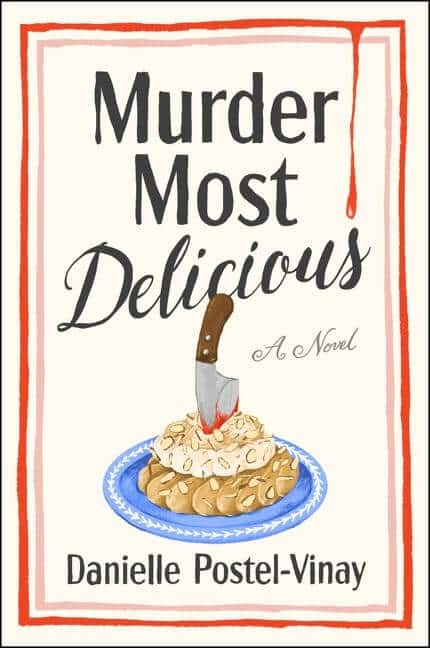 Murder Most Delicious by Danielle Postel-Vinay Book Cover