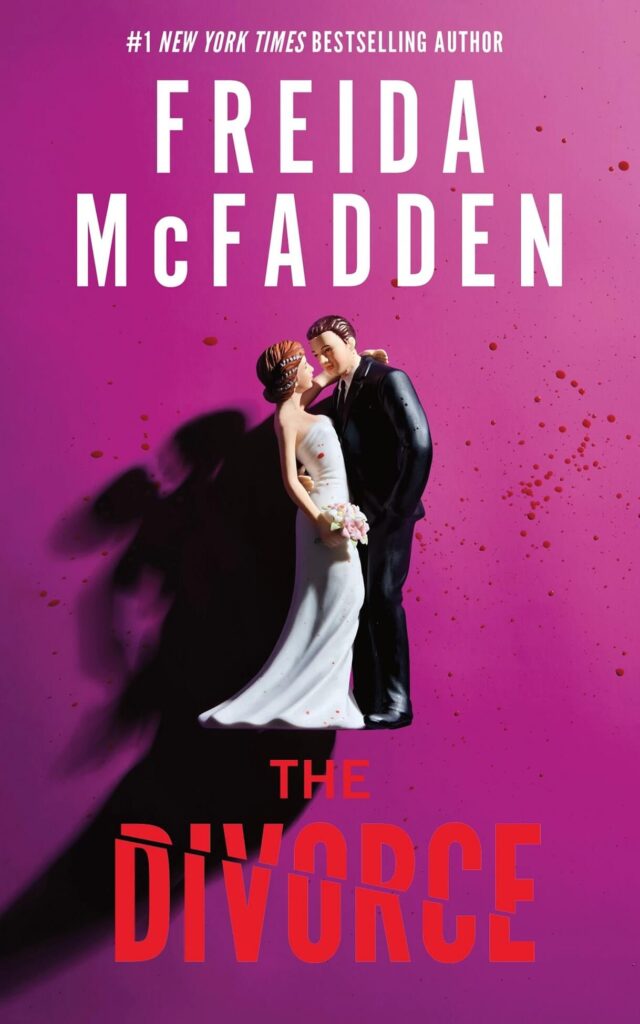 The Divorce by Freida McFadden Book Cover