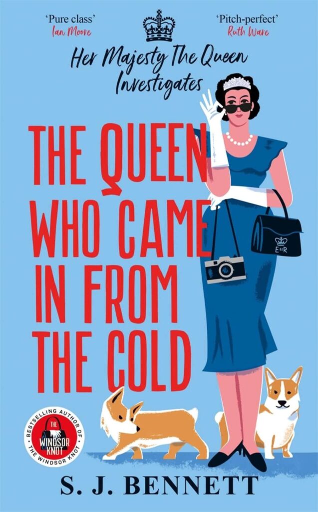 The Queen Who Came in From the Cold by S.J. Bennett Book Cover