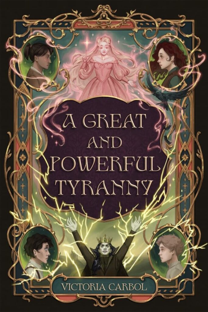 A Great and Powerful Tyranny by Victoria Carbol Book Cover