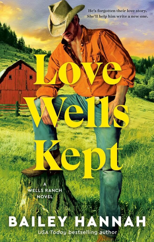 Love Wells Kept by Bailey Hannah Book Cover