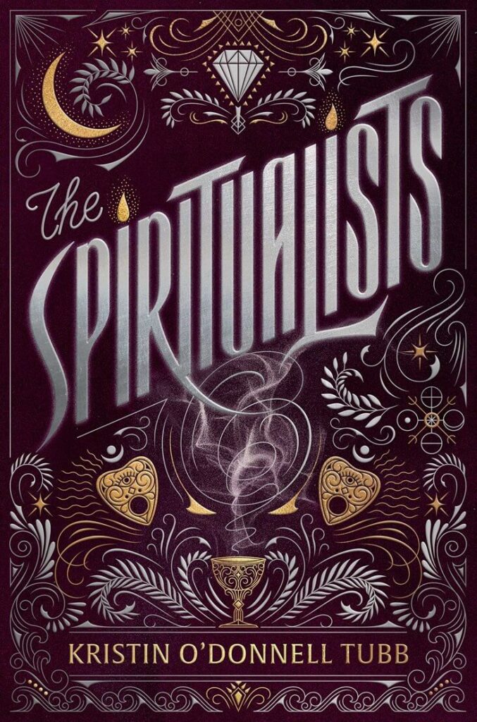 The Spiritualists by Kristin O'Donnell Tubb Book Cover