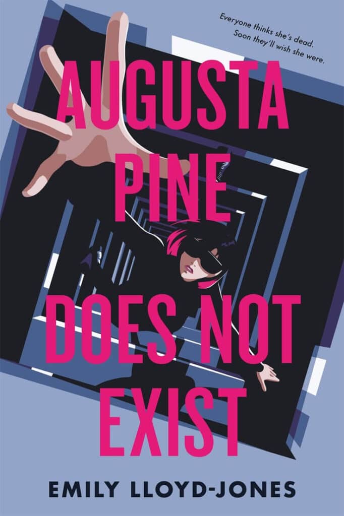 Augusta Pine Does Not Exist by Emily Lloyd Jones Book Cover