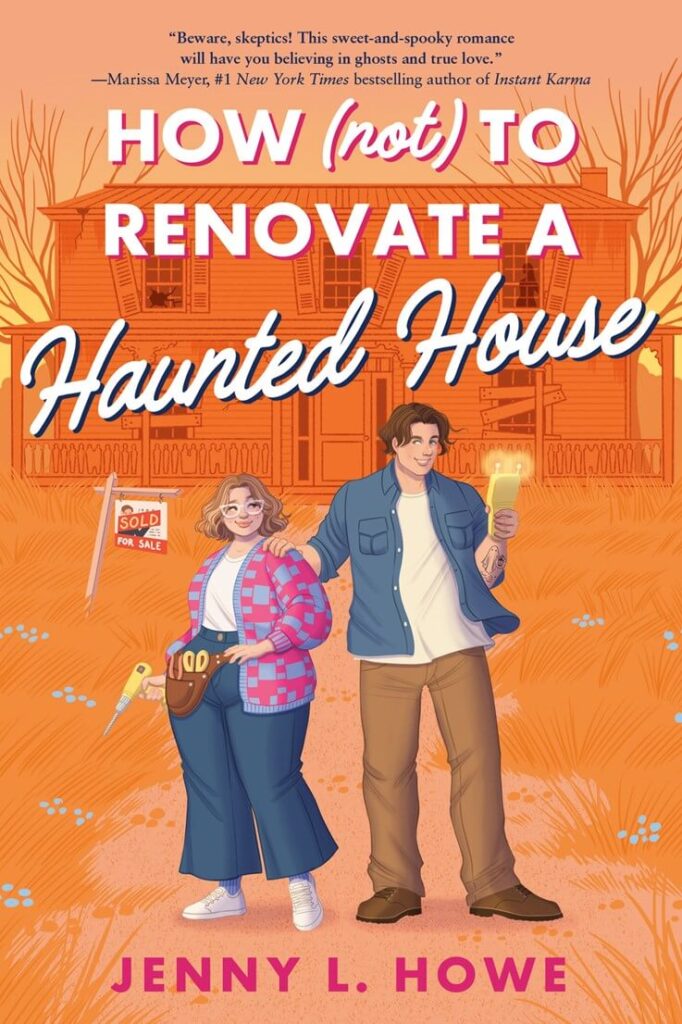 How (Not) to Renovate a Haunted House by Jenny L. Howe Book Cover