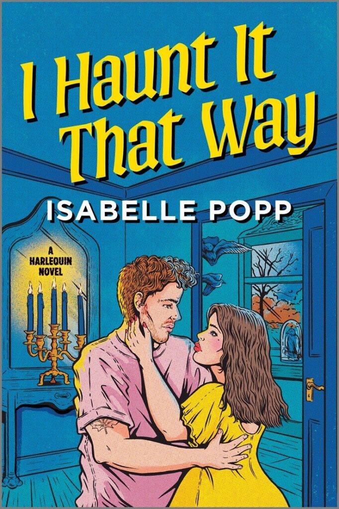 I Haunt It That Way by Isabelle Popp Book Cover