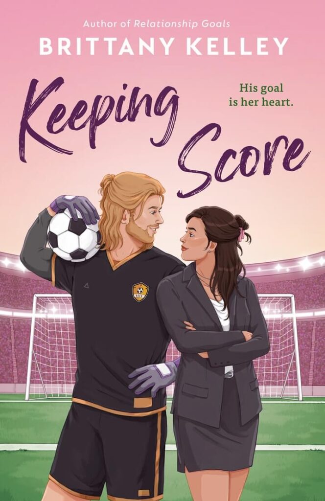 Keeping Score by Brittany Kelley Book Cover