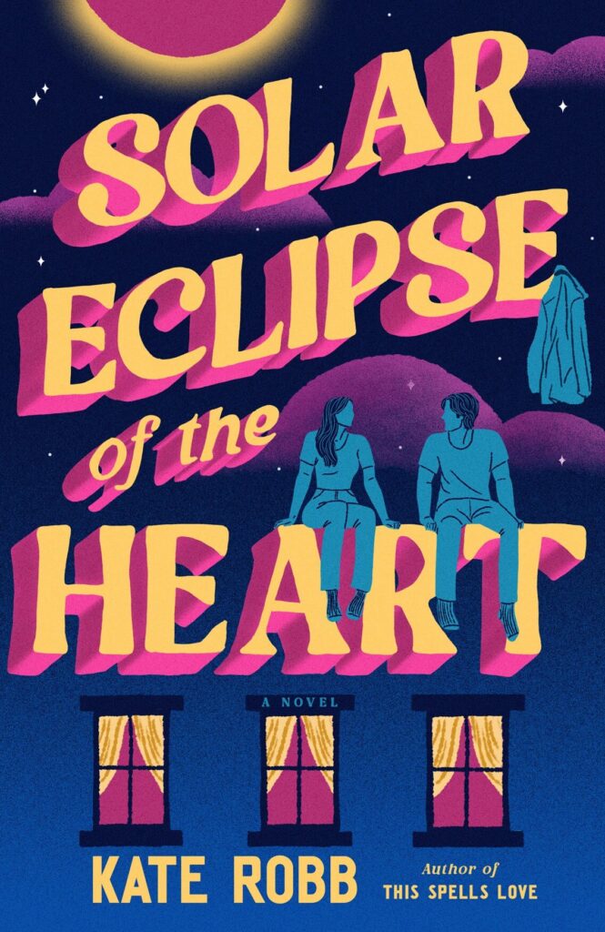 Solar Eclipse of the Heart by Kate Robb Book Cover
