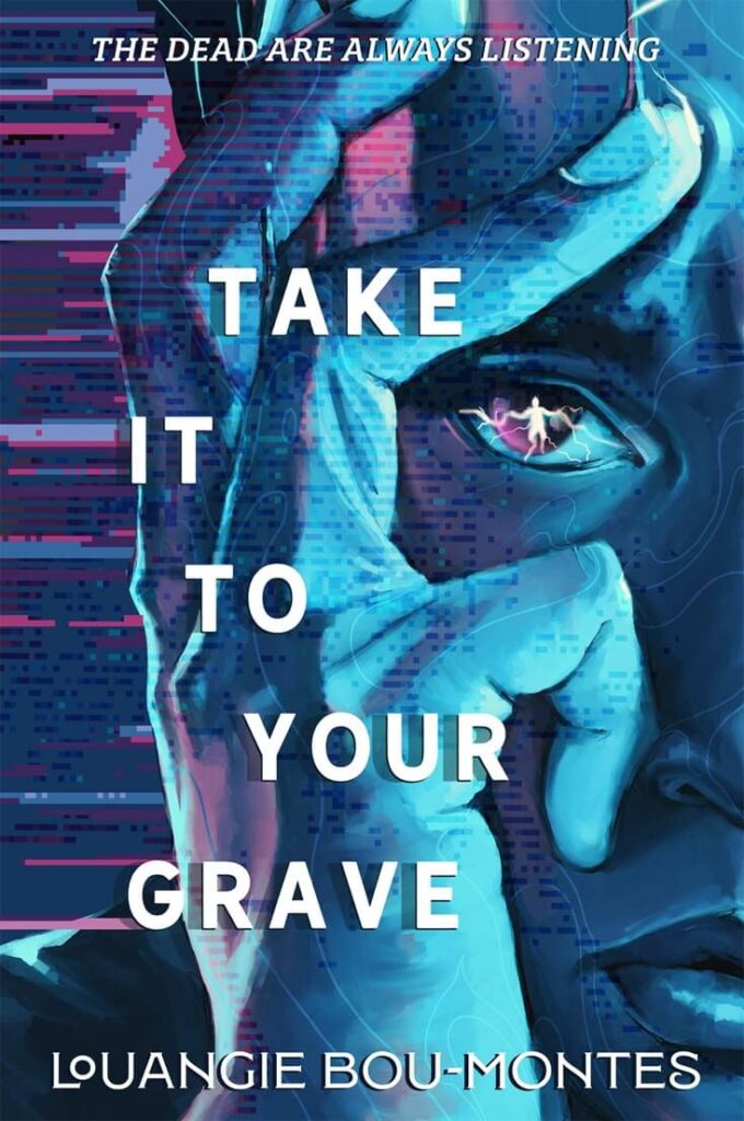 Take It to Your Grave by Louangie Bou-Montes Book Cover