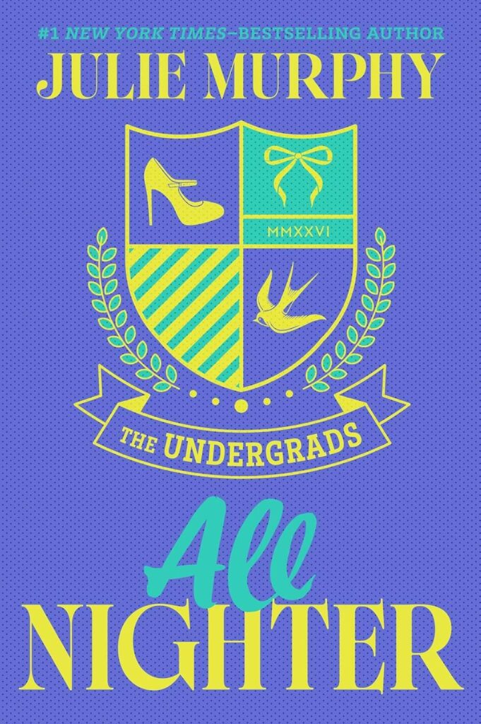 The Undergrads: All Nighter by Julie Murphy Book Cover