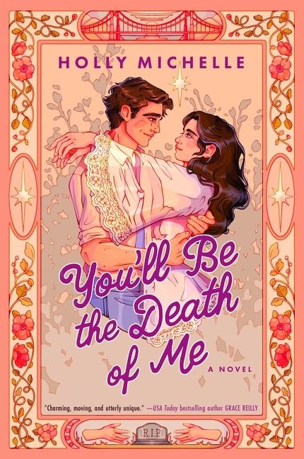You'll Be the Death of Me by Holly Michelle Book Cover