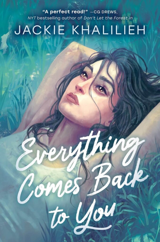 Everything Comes Back to You by Jackie Khalilieh Book Cover