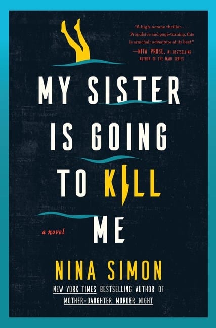 My Sister is Going to Kill Me by Nina Simon Book Cover