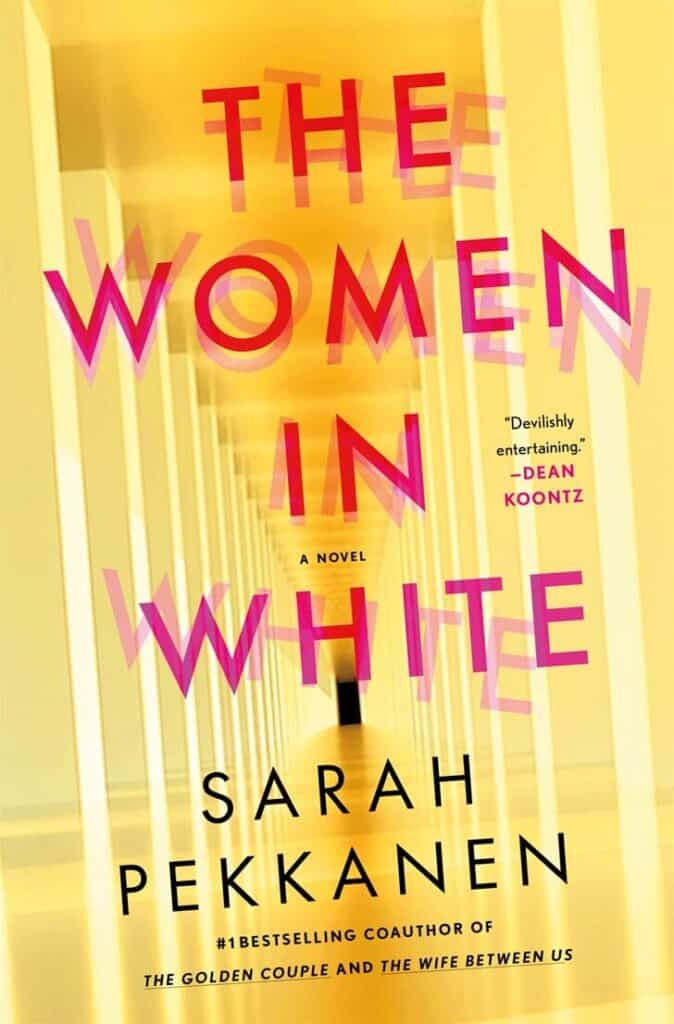 The Women in White by Sarah Pekkanen Book Cover